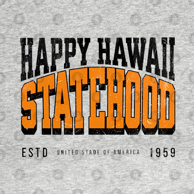 Hawaii Statehood by Nata De'Art